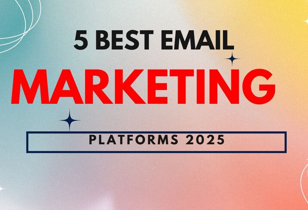5 Best Email Marketing in 2025