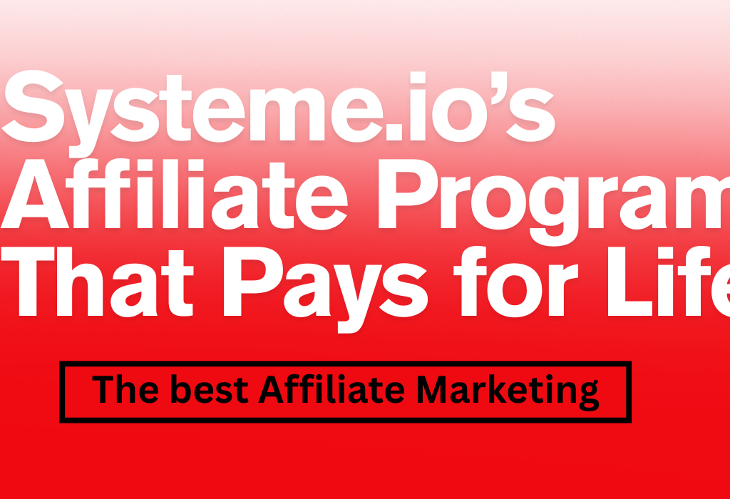 Earn Forever Systeme.io’s Affiliate Program That Pays for Life
